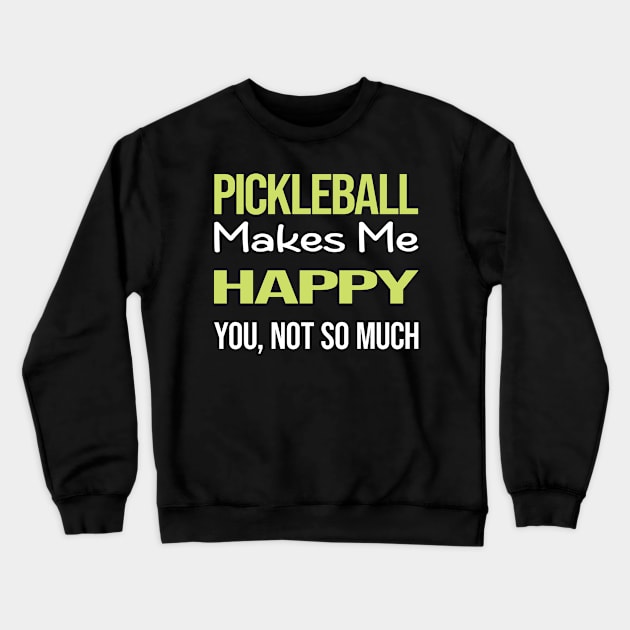 Funny Happy Pickleball Crewneck Sweatshirt by symptomovertake